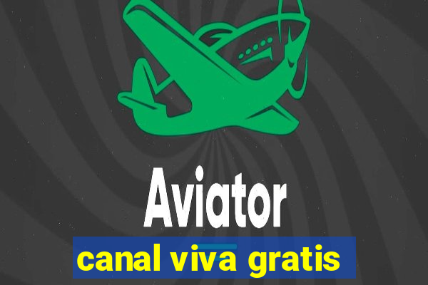 canal viva gratis